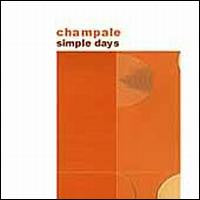 Champale : Simple Days (CD, Album)