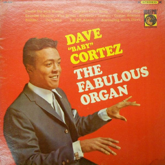 Dave "Baby" Cortez : The Fabulous Organ (LP, Album)