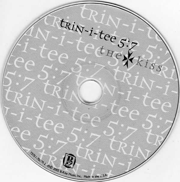 Trin-i-tee 5:7 : The Kiss (CD, Album)