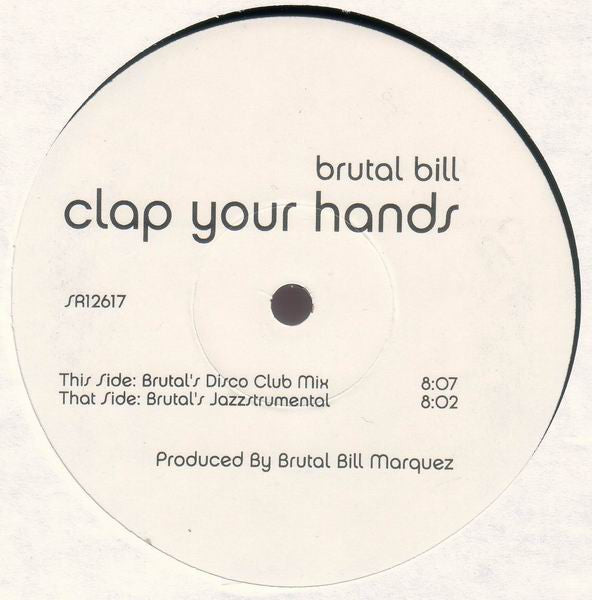 Brutal Bill : Clap Your Hands (12", TP)