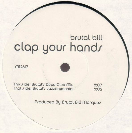 Brutal Bill : Clap Your Hands (12", TP)