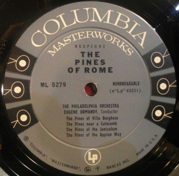 Eugene Ormandy Conducts The Philadelphia Orchestra / Ottorino Respighi : Pines Of Rome (LP, Album, Mono)