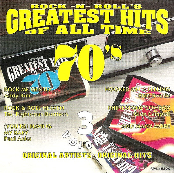 Various : Rock-N-Roll's Greatest Hits Of All Time 70's Volume 3 (CD, Comp)