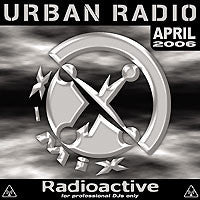 Various : Radioactive Urban Radio # 45 April 2006 (CD, Comp)