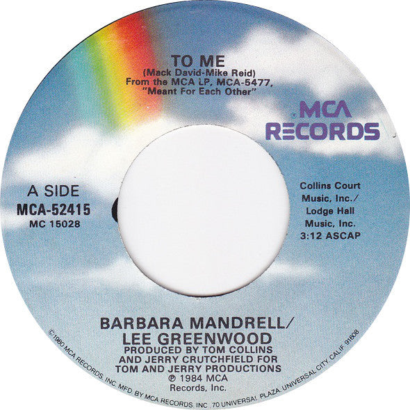 Barbara Mandrell  / Lee Greenwood : To Me (7", Single, Glo)