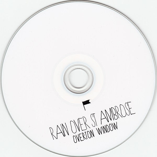 Rain Over St. Ambrose : Overton Window (CDr, EP)