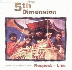 The Fifth Dimension : Respect - Live (CD, Album)