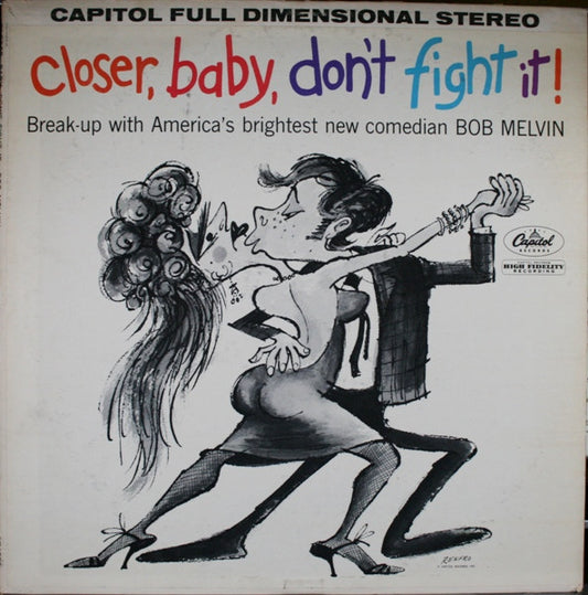 Bob Melvin : Closer, Baby, Don't Fight It! (LP, Album)