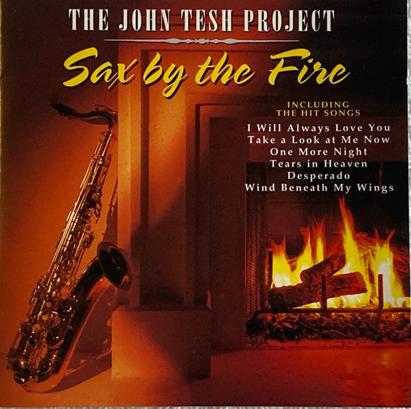 The John Tesh Project : Sax By The Fire (CD, Album)