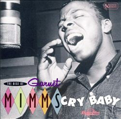 Garnet Mimms : The Best Of Garnet Mimms - Cry Baby (CD, Comp)