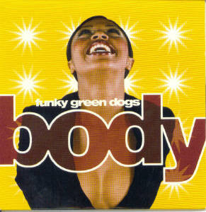 Funky Green Dogs : Body (CD, Single)