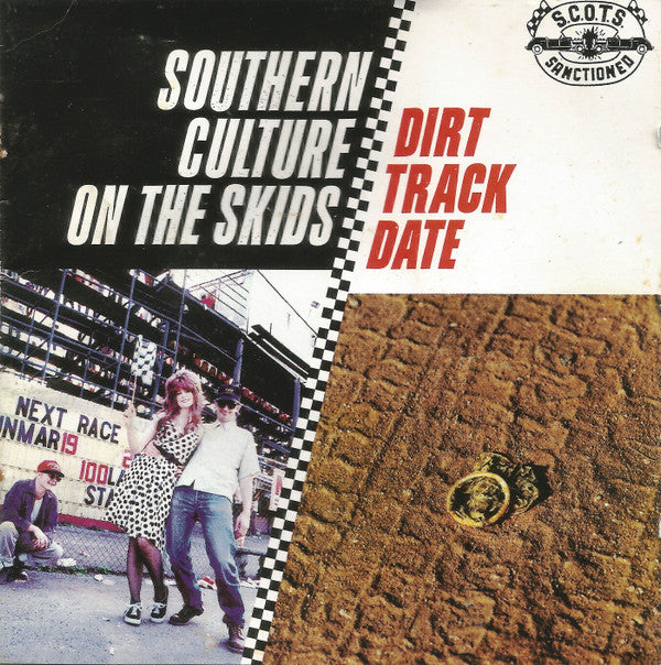 Southern Culture On The Skids : Dirt Track Date (CD, Album, Pit)