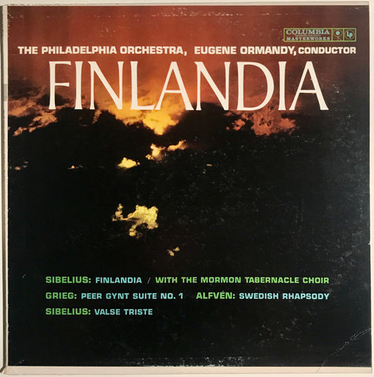 The Philadelphia Orchestra, Eugene Ormandy, Mormon Tabernacle Choir - Jean Sibelius / Edvard Grieg / Hugo Alfvén : Finlandia (LP, Album, Mono)