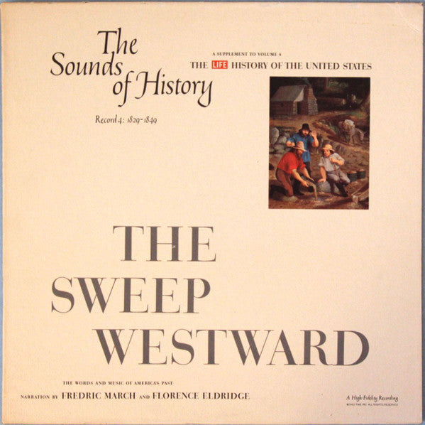 Various : The Sounds Of History Record 4: 1829-1849 / The Sweep Westward (LP, Mono)