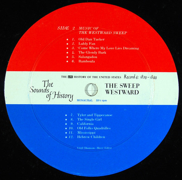 Various : The Sounds Of History Record 4: 1829-1849 / The Sweep Westward (LP, Mono)