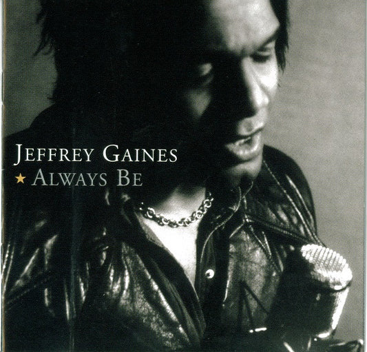 Jeffrey Gaines : Always Be (CD, Album)