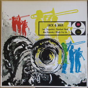 Jack Teagarden's Dixieland Band / Max Kaminsky And His Windy City Six : Jack & Max (LP, Comp, RE)