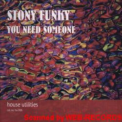 Stony Funky : You Need Someone (12")