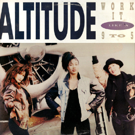 Altitude (3) : Work It (Like A) 9 To 5 (12", Single)