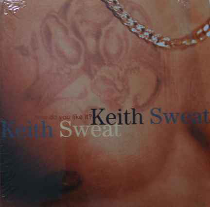 Keith Sweat : How Do You Like It? (12")