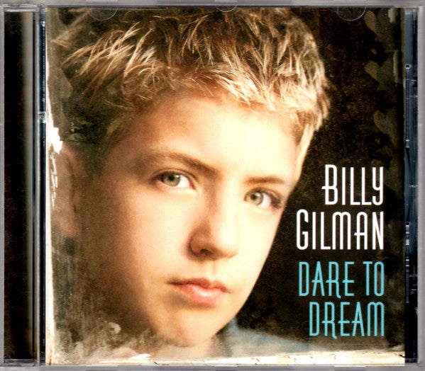 Billy Gilman : Dare To Dream (HDCD, Album, Enh)