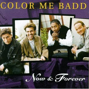 Color Me Badd : Now & Forever (CD, Album)