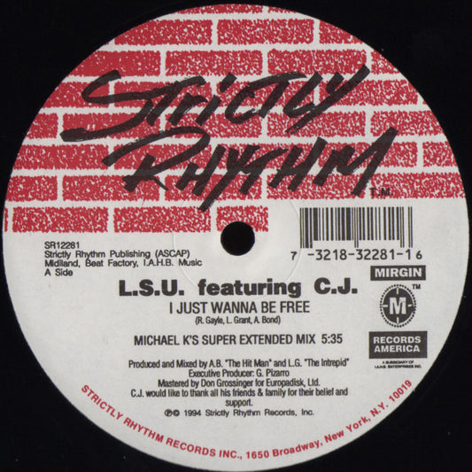L.S.U. (2) Featuring C.J. : I Just Wanna Be Free (12")