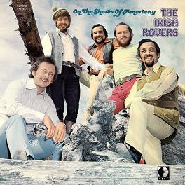 The Irish Rovers : On The Shores Of Americay (LP)