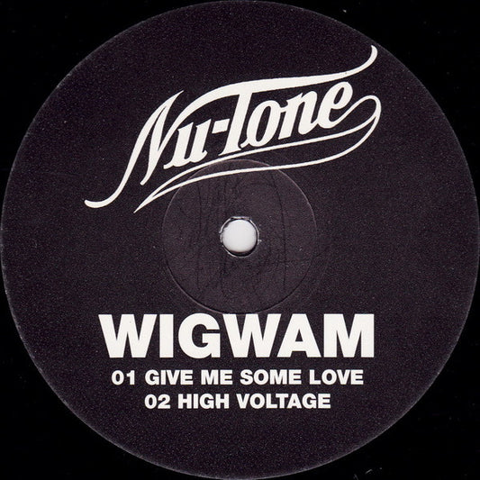 Wigwam : Give Me Some Love / High Voltage (12")