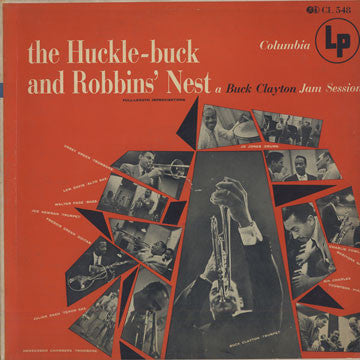 Buck Clayton : The Huckle-Buck And Robbins' Nest (A Buck Clayton Jam Session) (LP, Album)