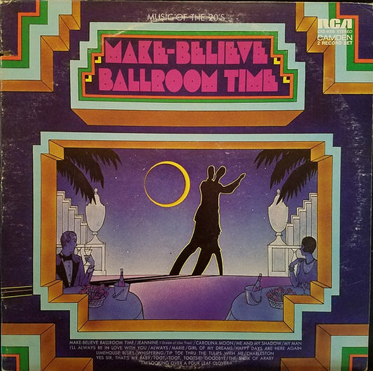 Various : Make-Believe Ballroom Time Music Of The 20's (2xLP, Comp)