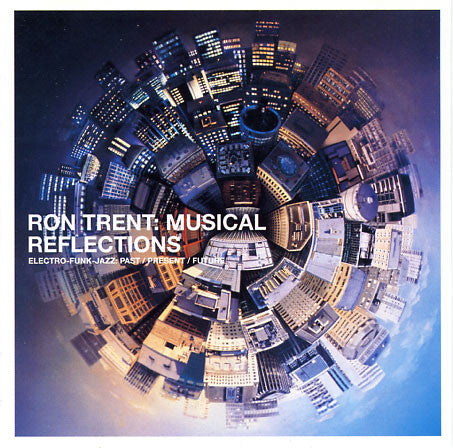 Ron Trent : Musical Reflections (CD, Mixed)