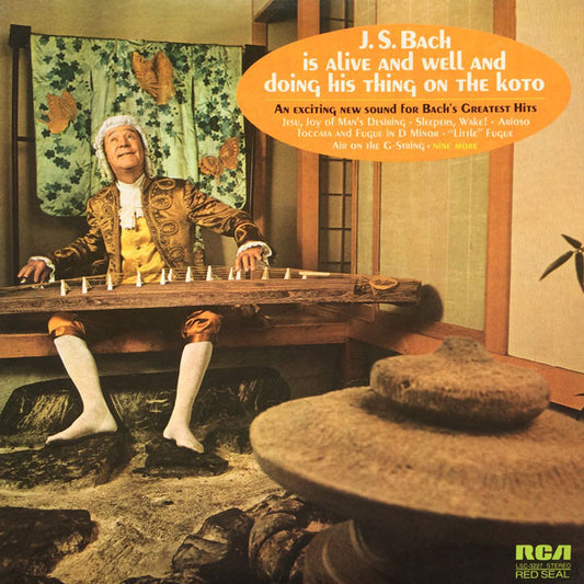 Tadao Sawai & Kazue Sawai & Hozan Yamamoto & Sadanori Nakamure & Tatsuro Takimoto & Takeshi Inomata : J. S. Bach Is Alive And Well And Doing His Thing On The Koto (LP)