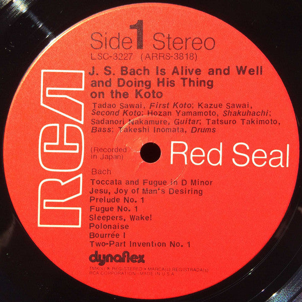 Tadao Sawai & Kazue Sawai & Hozan Yamamoto & Sadanori Nakamure & Tatsuro Takimoto & Takeshi Inomata : J. S. Bach Is Alive And Well And Doing His Thing On The Koto (LP)