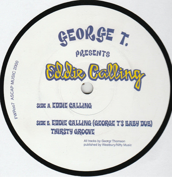 George T : Eddie Calling (12")
