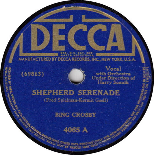 Bing Crosby : Shepherd Serenade / The Anniversary Waltz (Shellac, 10")