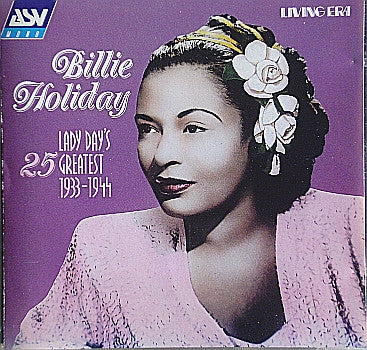 Billie Holiday : Lady Day's 25 Greatest Hits 1933-1944 (CD, Comp, Mono)