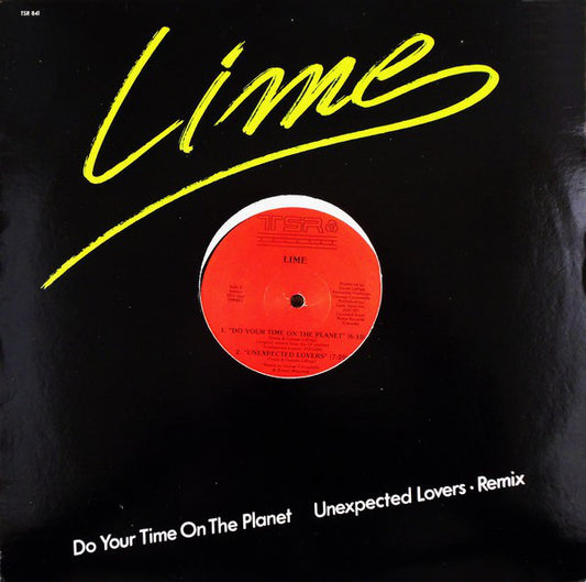 Lime (2) : Do Your Time On The Planet / Unexpected Lovers • Remix (12")