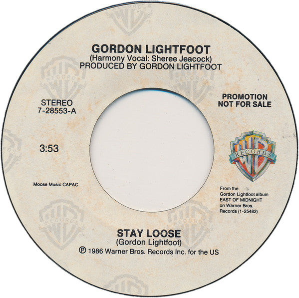 Gordon Lightfoot : Stay Loose (7", Single, Promo)