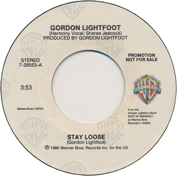 Gordon Lightfoot : Stay Loose (7", Single, Promo)