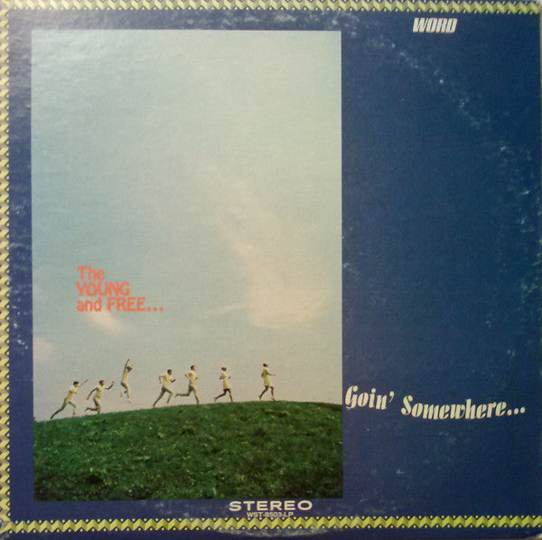 The Young And Free : Goin' Somewhere... (LP, Album)