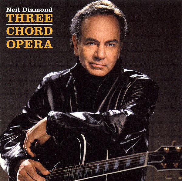 Neil Diamond : Three Chord Opera (HDCD, Album)