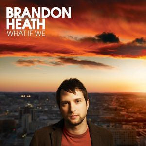 Brandon Heath : What If We (CD, Album)