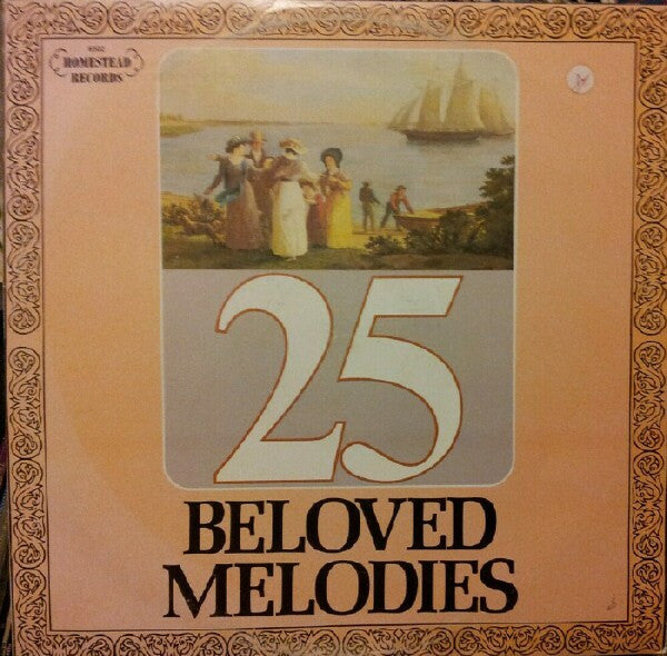 Unknown Artist : 25 Most Beloved Melodies (LP, Comp)