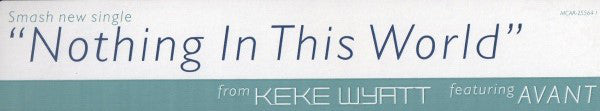 Keke Wyatt Featuring Avant (2) : Nothing In This World (12", Promo)