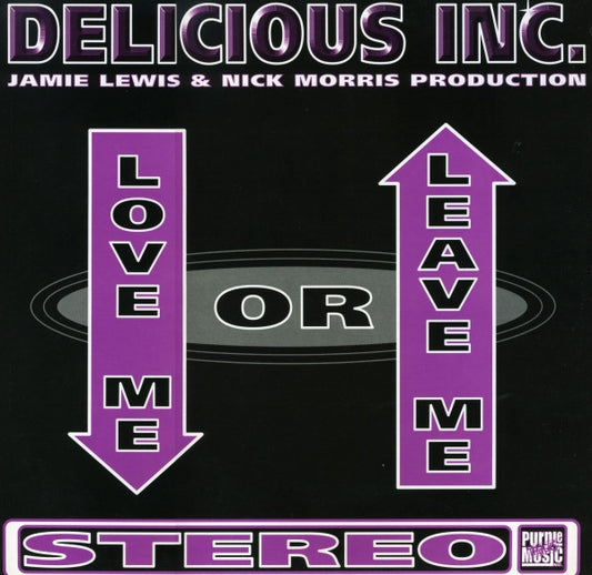 Delicious Inc. : Love Me Or Leave Me (12")