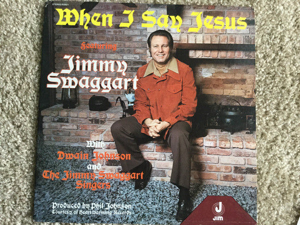 Jimmy Swaggart With Dwain Johnson And The Jimmy Swaggart Singers : When I Say Jesus (LP)