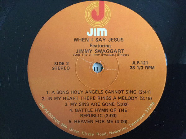 Jimmy Swaggart With Dwain Johnson And The Jimmy Swaggart Singers : When I Say Jesus (LP)