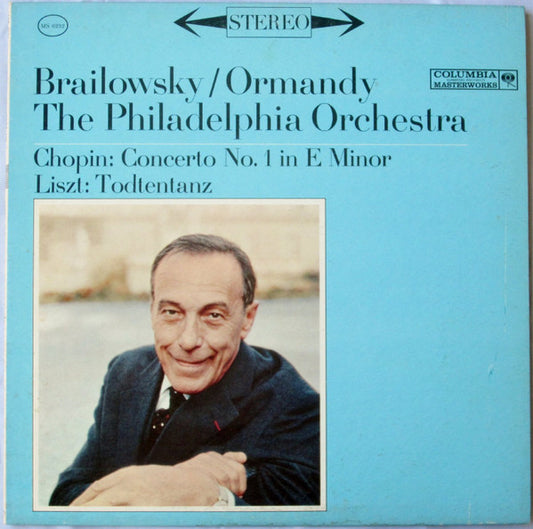 Alexander Brailowsky / Eugene Ormandy, The Philadelphia Orchestra / Frédéric Chopin, Franz Liszt : Concerto No. 1 In E Minor/Todtentanz (LP)