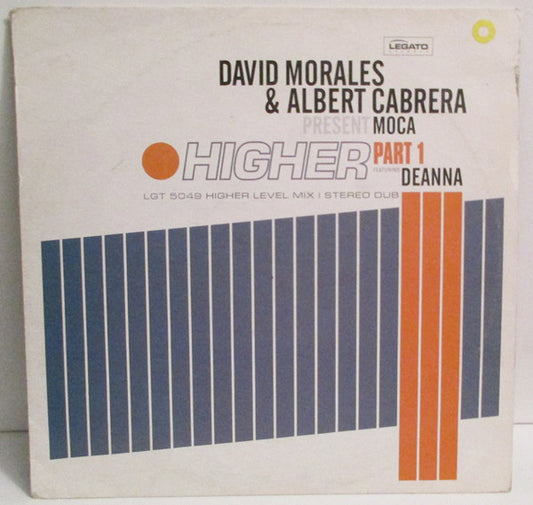 David Morales & Albert Cabrera Present Moca Featuring Deanna : Higher (Part 1) (12")